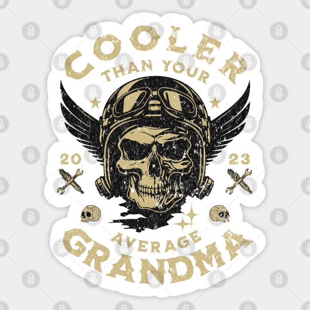 Cooler than your average grandma | cool grandma; biker grandma; grandma gift; motorbike; motorcycle; motorbike riding grandma; cool; skull Sticker by Be my good time